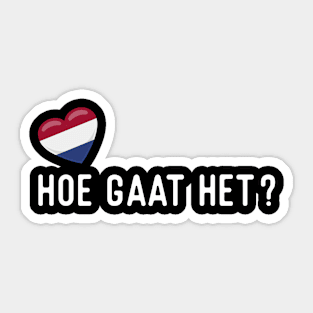 Nederlands Hoe Gaat Het Sticker